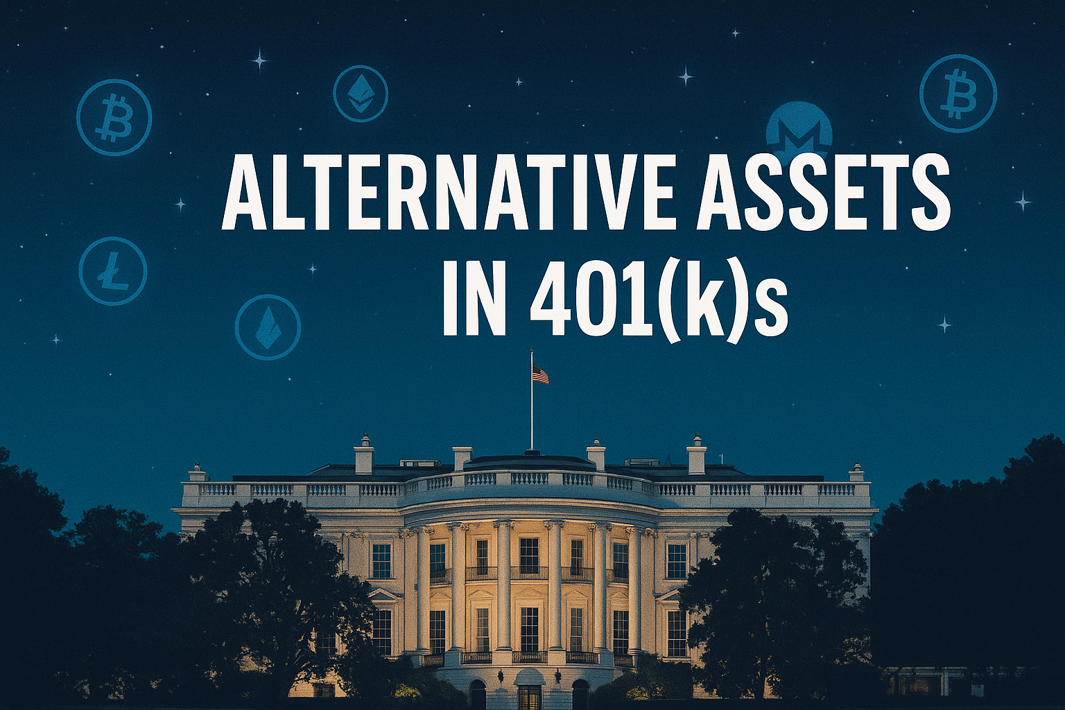 White House Alts in 401(k)s